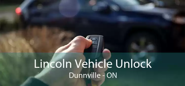 Lincoln Vehicle Unlock Dunnville - ON