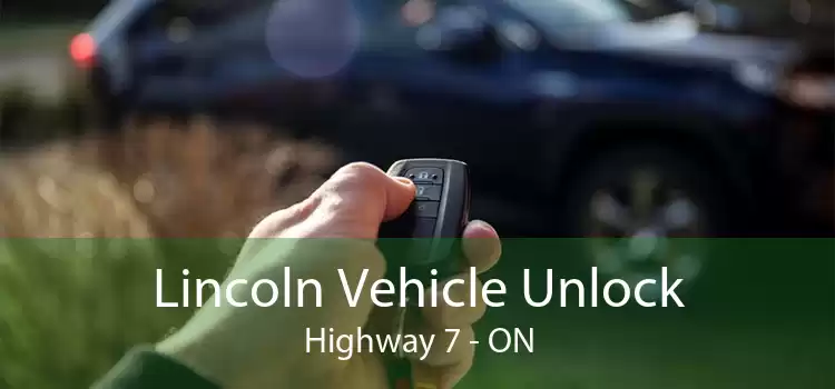 Lincoln Vehicle Unlock Highway 7 - ON