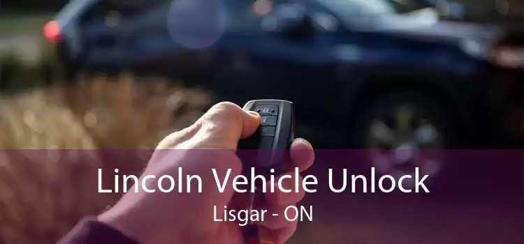 Lincoln Vehicle Unlock Lisgar - ON