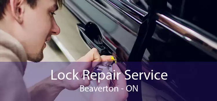 Lock Repair Service Beaverton - ON