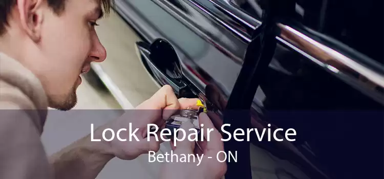 Lock Repair Service Bethany - ON