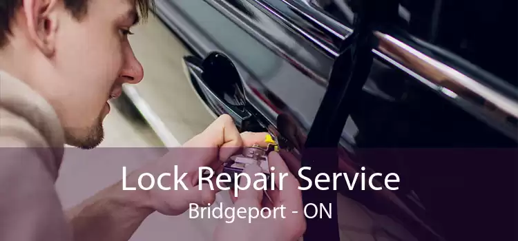Lock Repair Service Bridgeport - ON