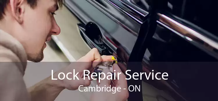 Lock Repair Service Cambridge - ON