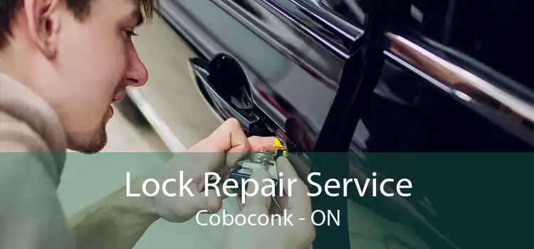 Lock Repair Service Coboconk - ON