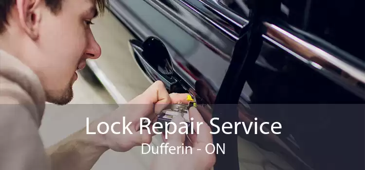 Lock Repair Service Dufferin - ON