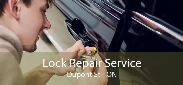 Lock Repair Service Dupont St - ON