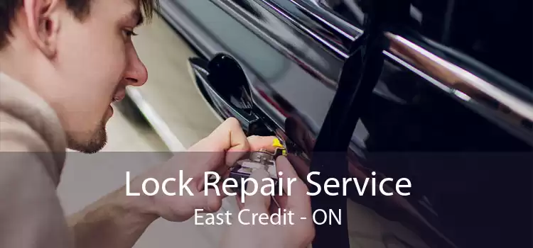 Lock Repair Service East Credit - ON