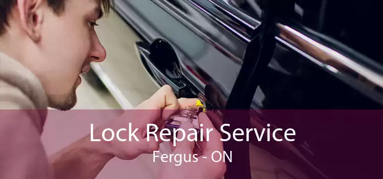 Lock Repair Service Fergus - ON