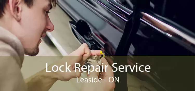 Lock Repair Service Leaside - ON