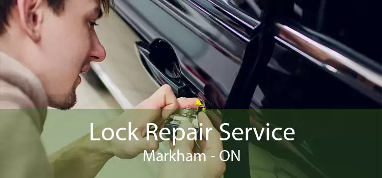 Lock Repair Service Markham - ON