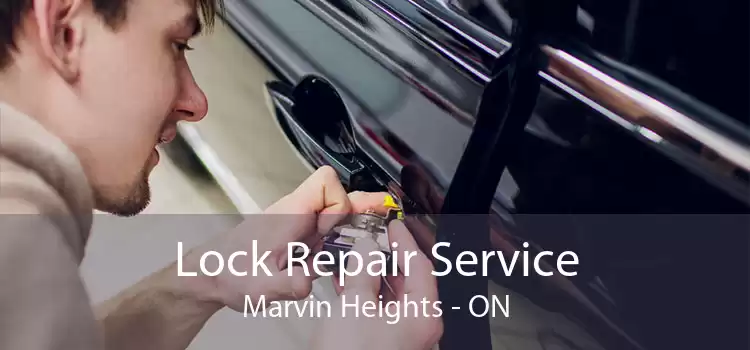 Lock Repair Service Marvin Heights - ON