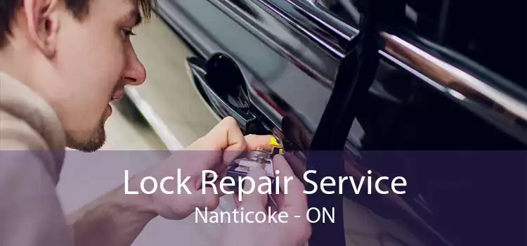 Lock Repair Service Nanticoke - ON