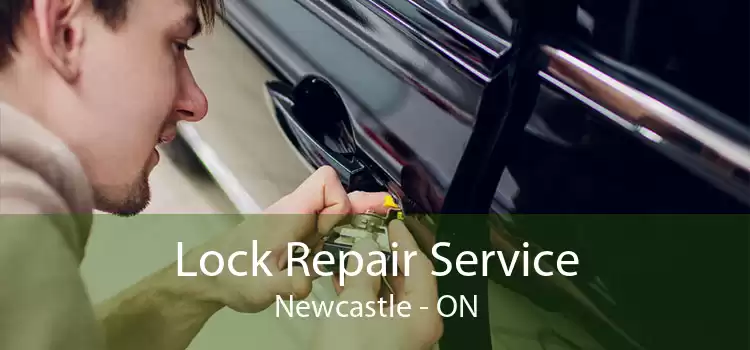 Lock Repair Service Newcastle - ON