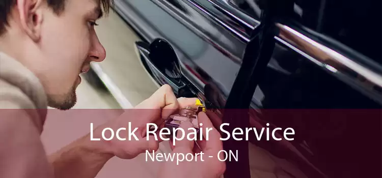 Lock Repair Service Newport - ON
