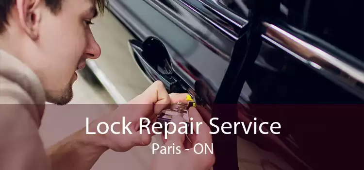 Lock Repair Service Paris - ON
