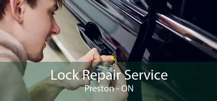 Lock Repair Service Preston - ON