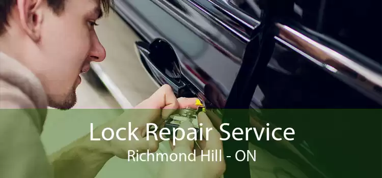 Lock Repair Service Richmond Hill - ON