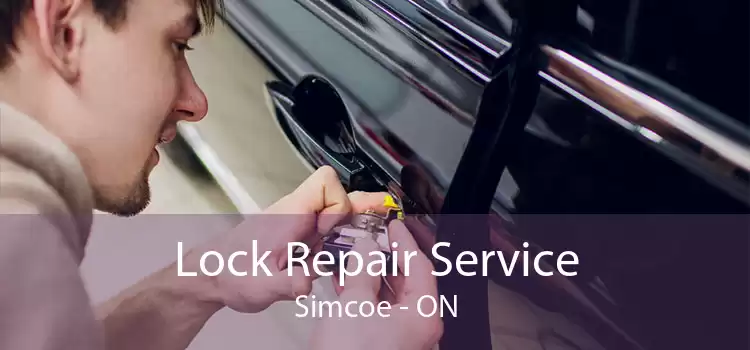 Lock Repair Service Simcoe - ON