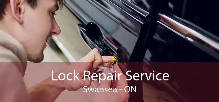 Lock Repair Service Swansea - ON