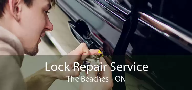 Lock Repair Service The Beaches - ON