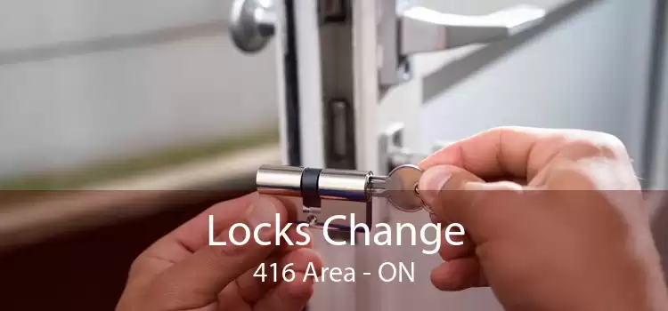 Locks Change 416 Area - ON