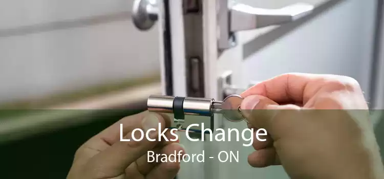 Locks Change Bradford - ON