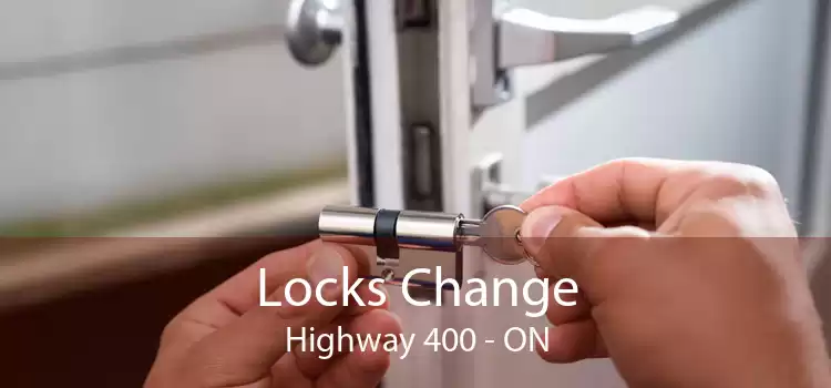 Locks Change Highway 400 - ON