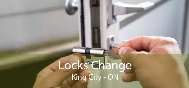 Locks Change King City - ON