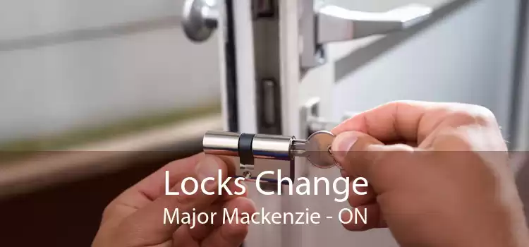 Locks Change Major Mackenzie - ON