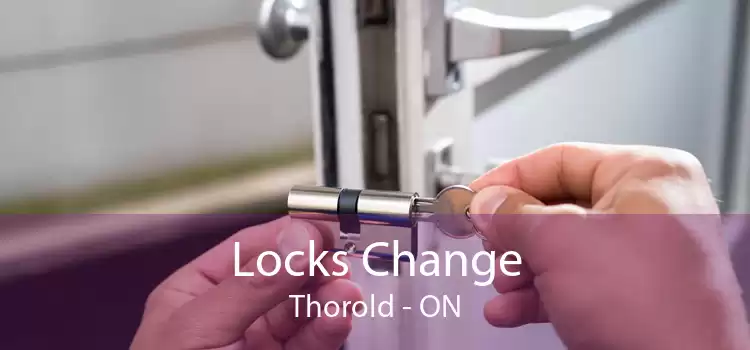Locks Change Thorold - ON
