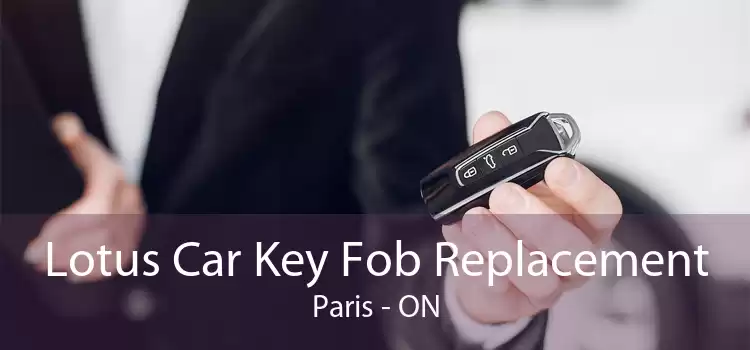 Lotus Car Key Fob Replacement Paris - ON