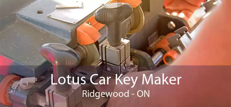 Lotus Car Key Maker Ridgewood - ON
