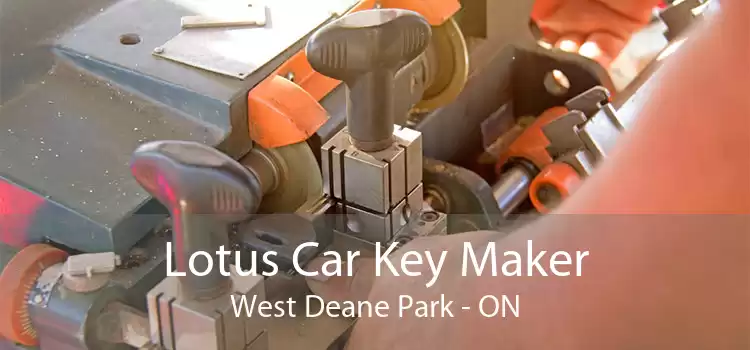 Lotus Car Key Maker West Deane Park - ON