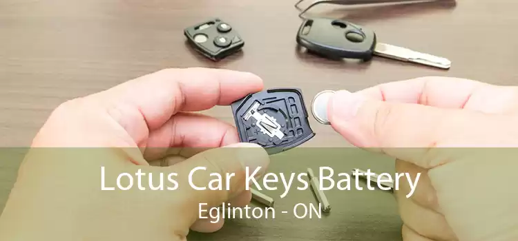 Lotus Car Keys Battery Eglinton - ON