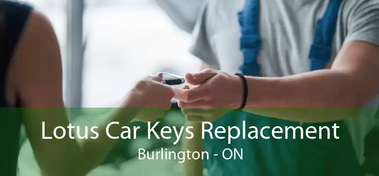 Lotus Car Keys Replacement Burlington - ON