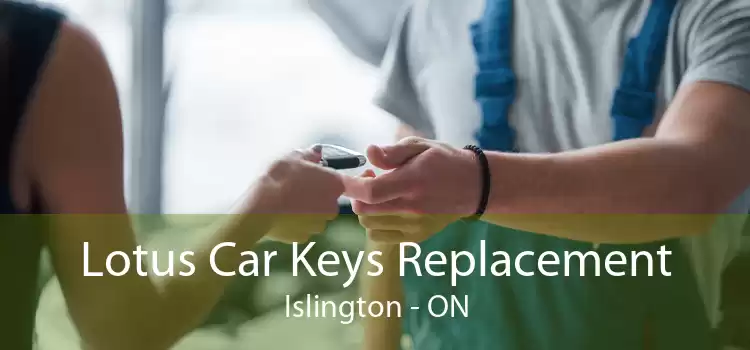 Lotus Car Keys Replacement Islington - ON