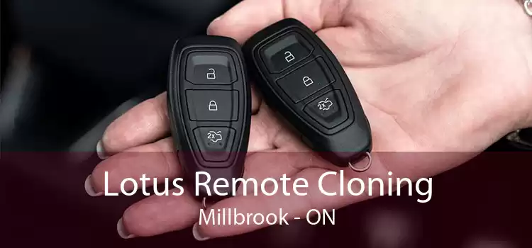 Lotus Remote Cloning Millbrook - ON