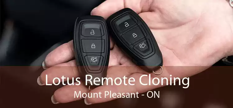 Lotus Remote Cloning Mount Pleasant - ON