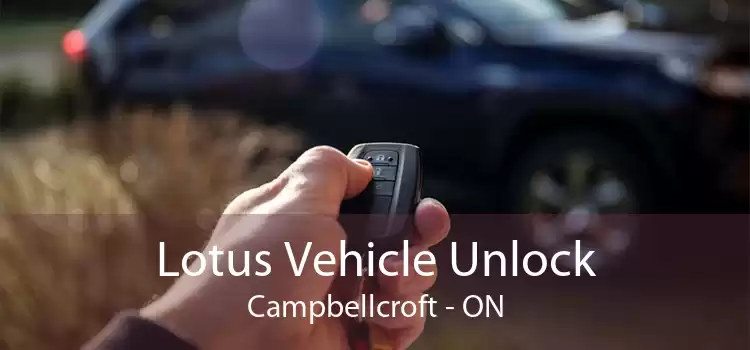 Lotus Vehicle Unlock Campbellcroft - ON