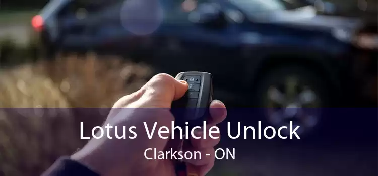 Lotus Vehicle Unlock Clarkson - ON