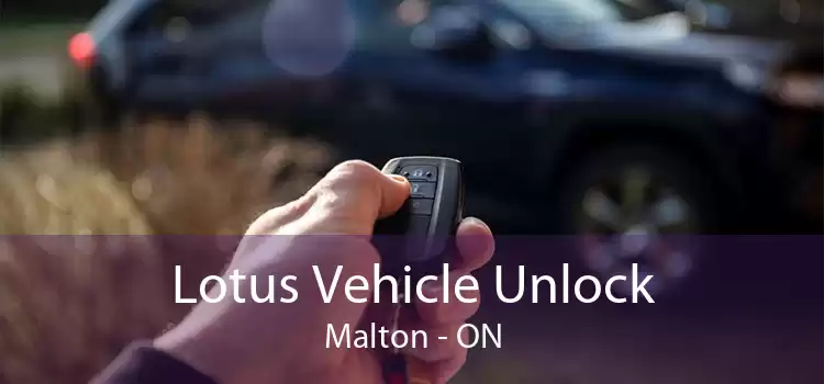 Lotus Vehicle Unlock Malton - ON