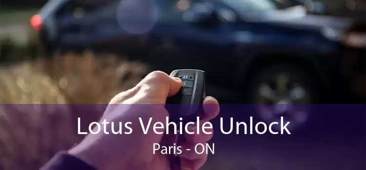 Lotus Vehicle Unlock Paris - ON