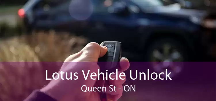 Lotus Vehicle Unlock Queen St - ON