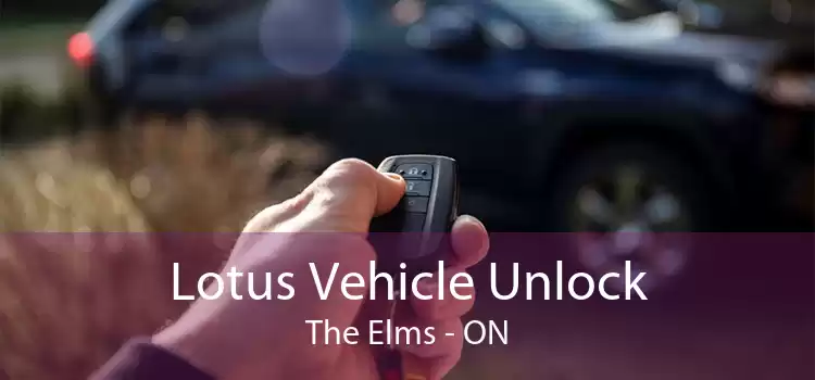 Lotus Vehicle Unlock The Elms - ON