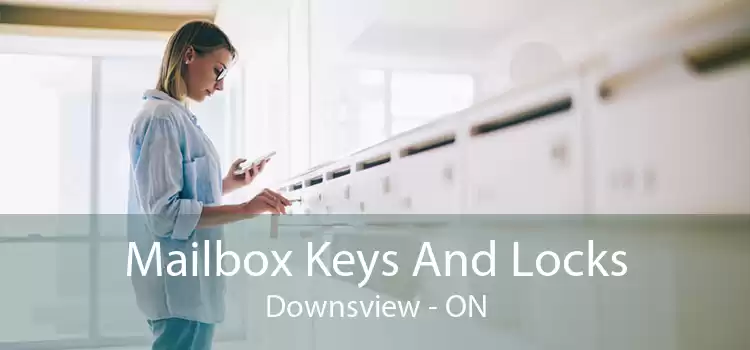 Mailbox Keys And Locks Downsview - ON
