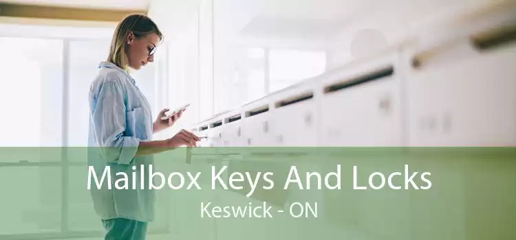 Mailbox Keys And Locks Keswick - ON