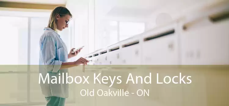 Mailbox Keys And Locks Old Oakville - ON