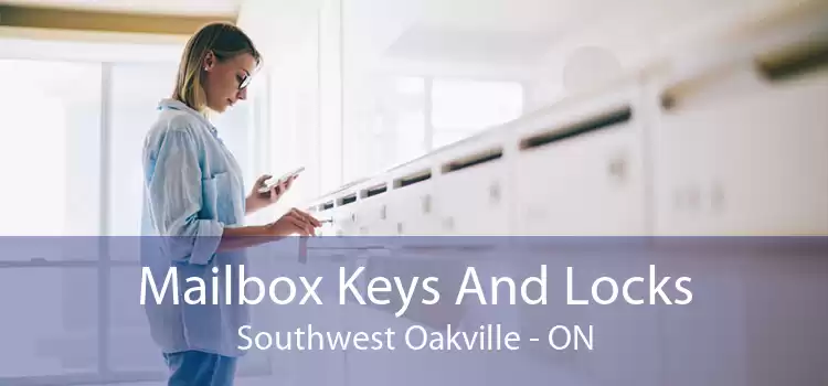 Mailbox Keys And Locks Southwest Oakville - ON