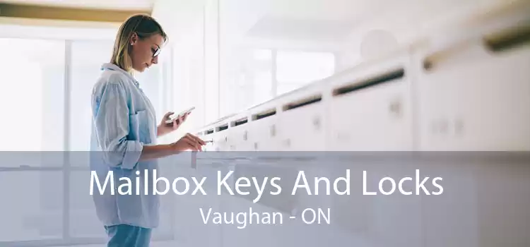 Mailbox Keys And Locks Vaughan - ON
