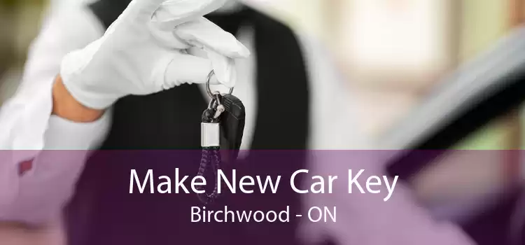 Make New Car Key Birchwood - ON